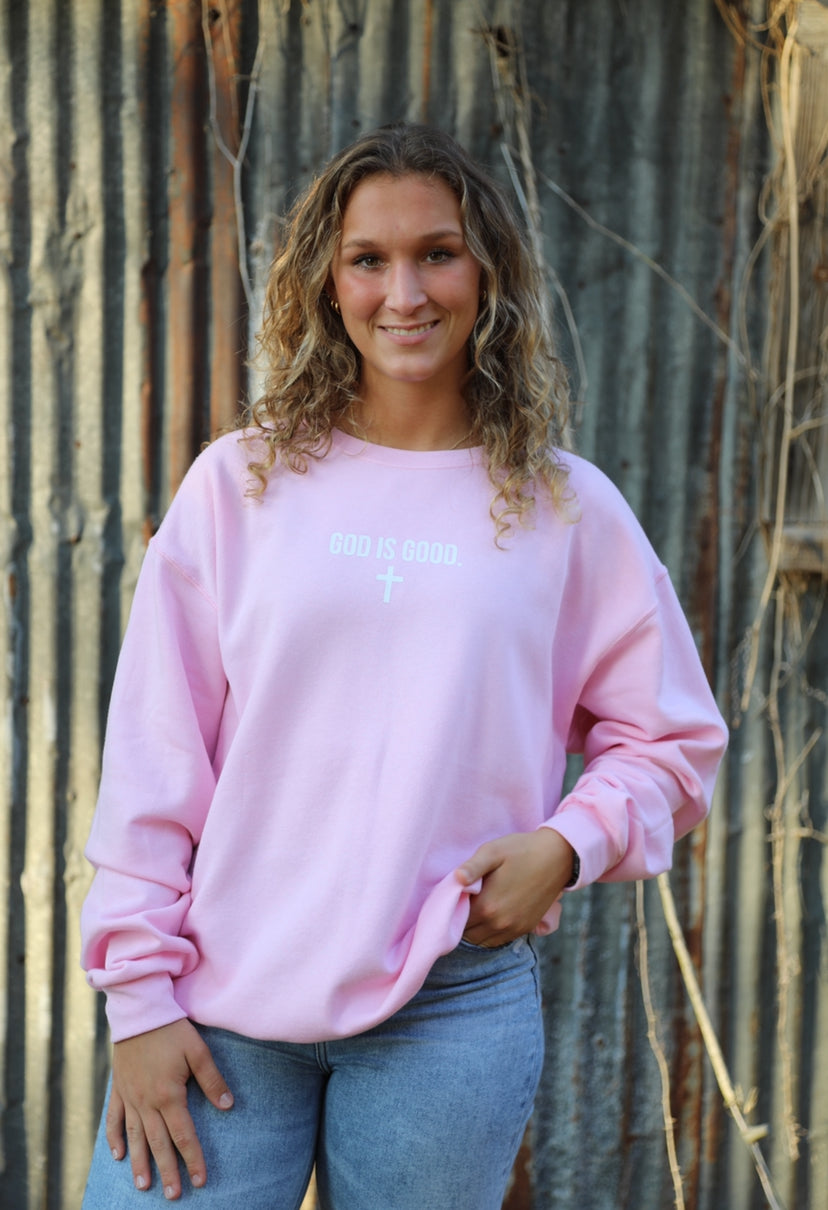 God is Good + Sweatshirt ~ pink