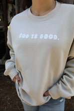 Load image into Gallery viewer, God Is Good. Sweatshirt
