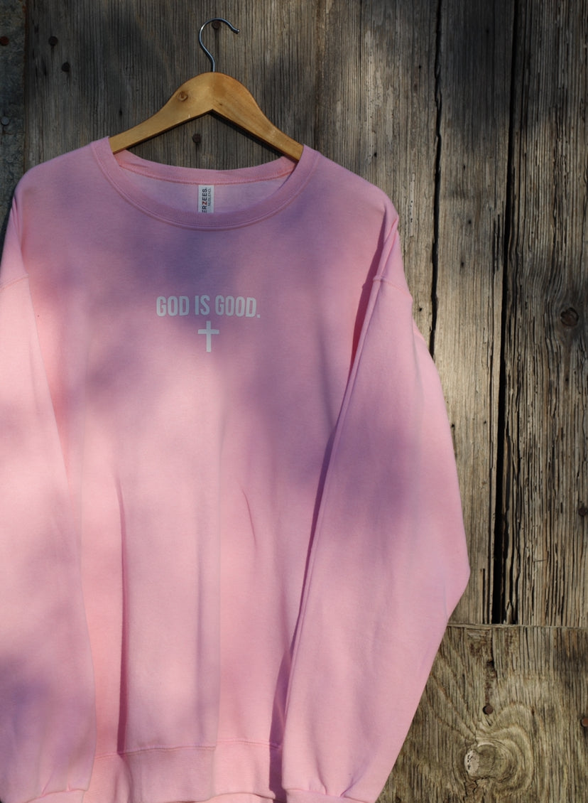 God is Good + Sweatshirt ~ pink