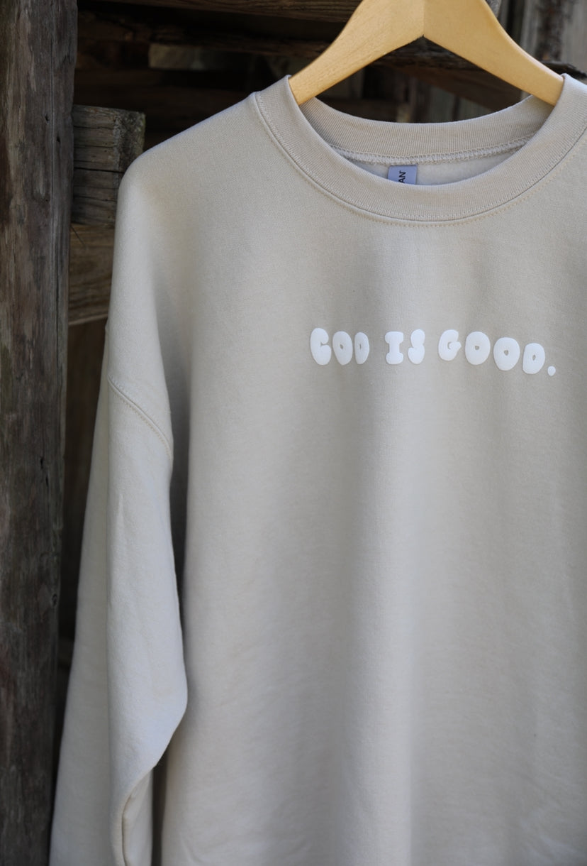 God Is Good. Sweatshirt