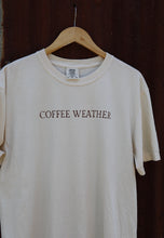 Load image into Gallery viewer, Coffee Weather Tee
